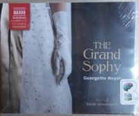 The Grand Sophy written by Georgette Heyer performed by Sarah Woodward on CD (Unabridged)
